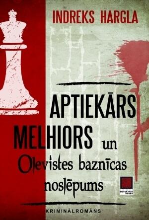 Aptiekārs Melhiors un Olevistes baznīcas noslēpums