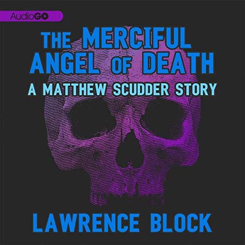 The Merciful Angel of Death