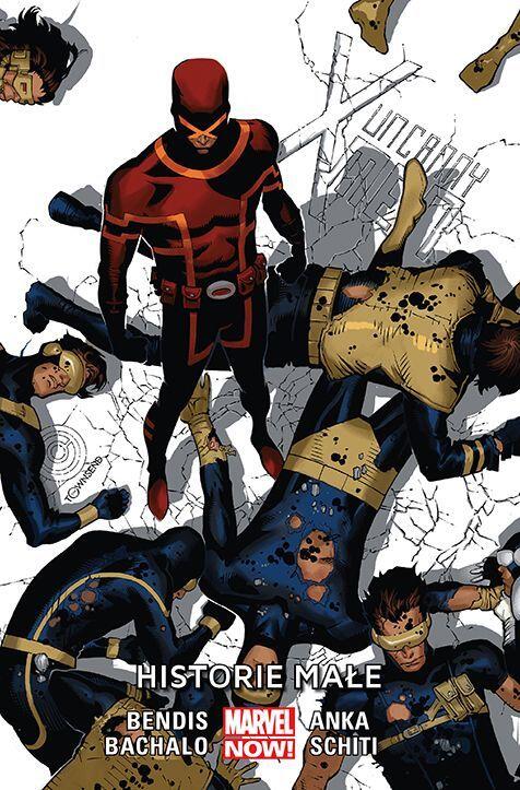 Uncanny X-Men. Tom 6. Historie małe