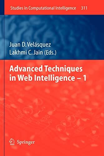 Advanced Techniques in Web Intelligence (Volume 1)