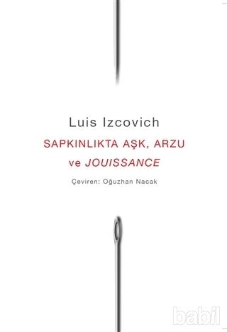Sapkınlıkta Aşk, Arzu ve Jouissance