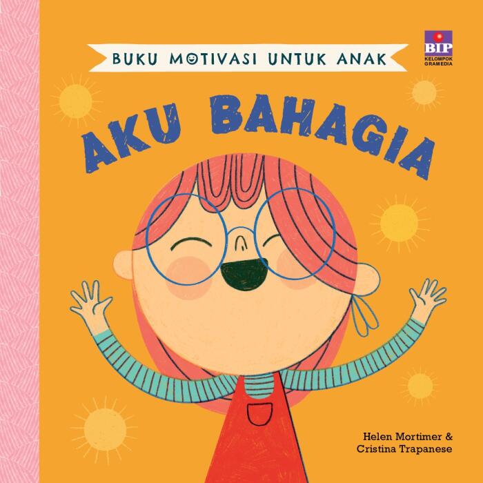 Buku Motivasi untuk Anak: Aku Bahagia