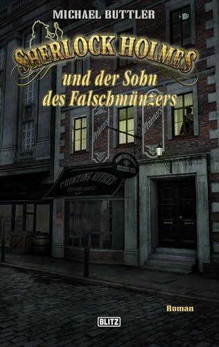 Sherlock Holmes - Neue Fälle 24: Sherlock Holmes und der Sohn des Falschmünzers