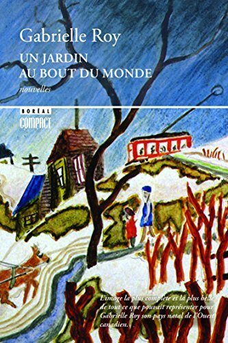 Un jardin au bout du monde (Boréal compact t. 54)
