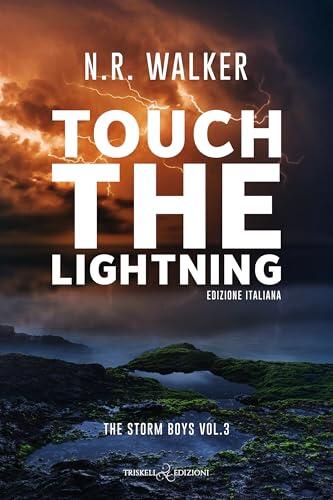 Touch the lightning: Edizione italiana (The Storm Boys Vol. 3)