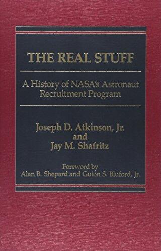 The Real Stuff: A History of NASA's Astronaut Recruitment Policy