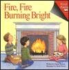 Fire, Fire Burning Bright