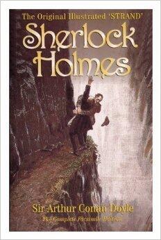 The Original Illustrated 'Strand' Sherlock Holmes: The Complete Facsimile Edition