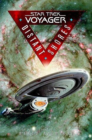 Distant Shores: Star Trek Voyager Anthology