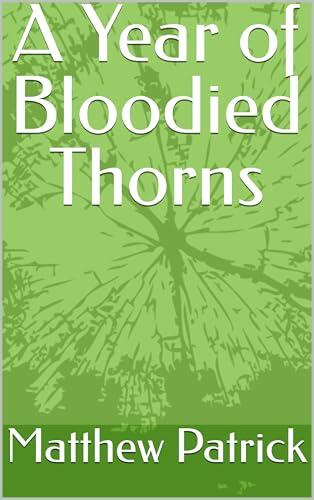 A Year of Bloodied Thorns