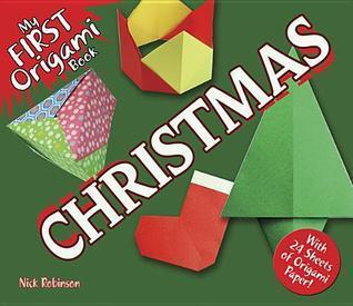 My First Origami Book -- Christmas: With 24 Sheets of Origami Paper!