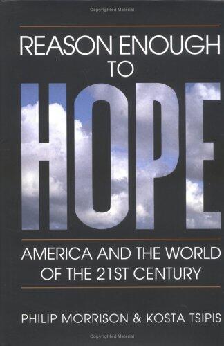 Reason Enough to Hope: America and the World of the Twenty-first Century