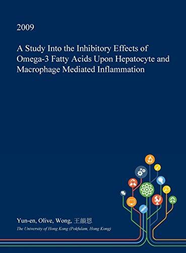 A Study into the Inhibitory Effects of Omega-3 Fatty Acids upon Hepatocyte and Macrophage Mediated Inflammation