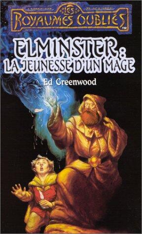 Elminster la jeunesse d'un mage