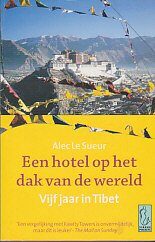 Een hotel op het dak van de wereld