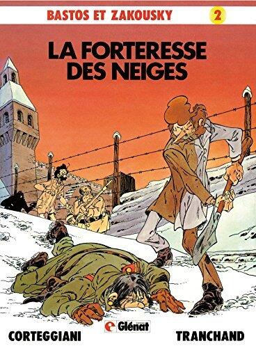 Bastos et Zakousky - Tome 02 : Patrimoine Glénat 6 - La forteresse des neiges