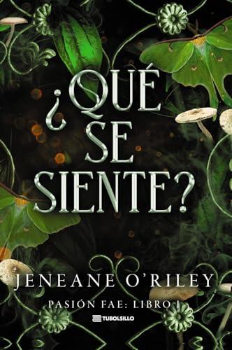 ¿Qué se siente?: Pasión Fae: libro 1