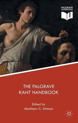 The Palgrave Kant Handbook