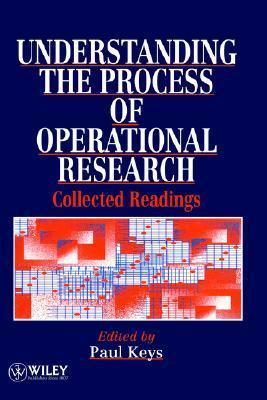 Understanding the Process of Operational Research: Collected Readings