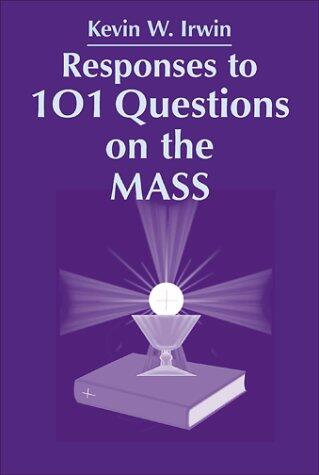 Responses to 101 Questions on the Mass