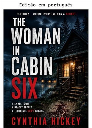 A mulher na cabana seis (Serenity Livro 1)