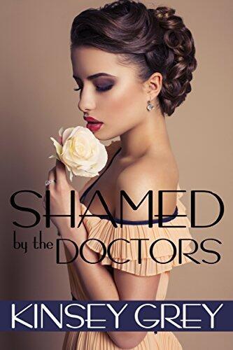 Shamed by the Doctors: Historical Medical Menage