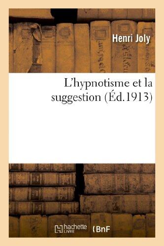 L'hypnotisme et la suggestion