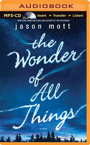Wonder of All Things, The