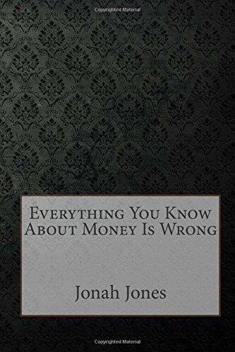 Everything You Know about Money Is Wrong