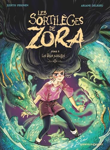 Les Sortilèges de Zora - Tome 06: Les deux passages