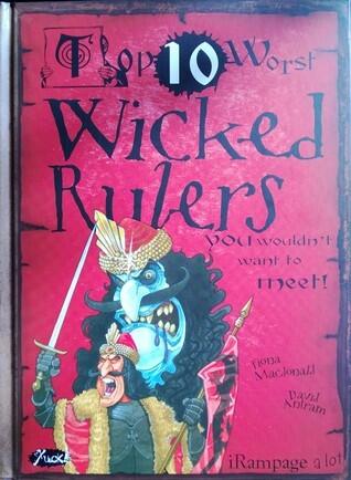 Top 10 Worst Wicked Rulers