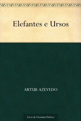 Elefantes e Ursos
