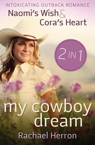 My Cowboy Dream: Naomi's Wish / Cora's Heart