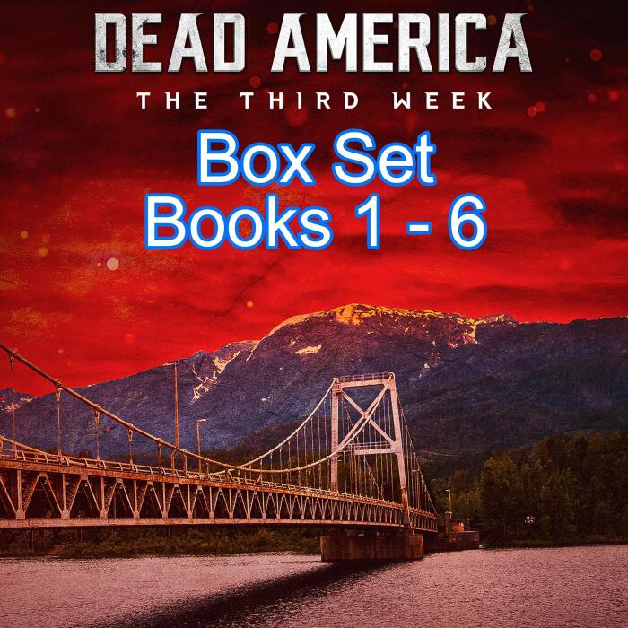 Dead America: The Third Week Box Set, Books 1-6: Dead America Box Sets, Book 5
