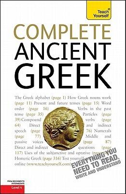 Complete Ancient Greek: A Teach Yourself Guide (Teach Yourself