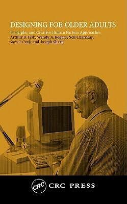 Designing for Older Adults: Principles and Creative Human Factors Approaches