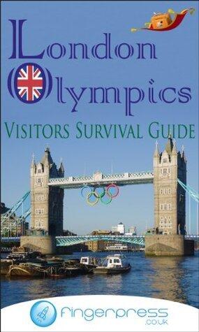 London Olympics Visitors Survival Guide