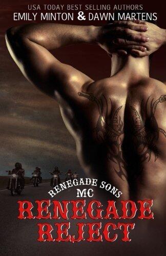 Renegade Reject (Renegade Sons MC ) (Volume 2) by Emily Minton