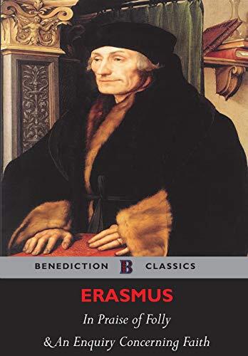 The Praise of Folly and An Enquiry Concerning Faith