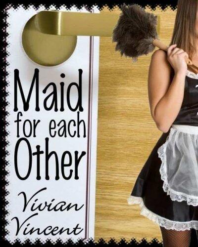 Maid for Each Other