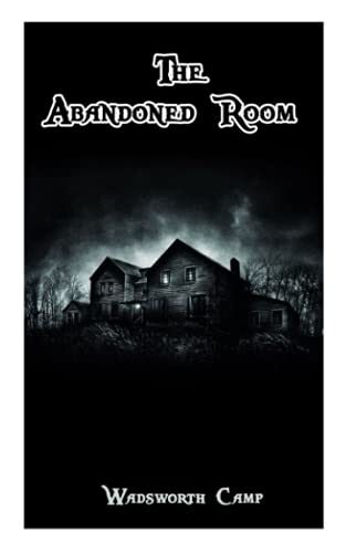 The Abandoned Room: World's Classics