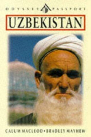 Odyssey / Passport Guide to Uzbekistan: The Golden Road to Samarkand