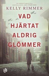 Vad hjärtat aldrig glömmer