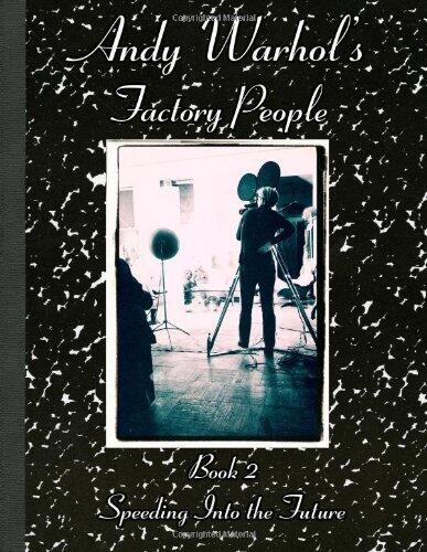 By Catherine O'Sullivan Shorr Andy Warhol's Factory People Book II: Speeding Into the Future [Paperback]