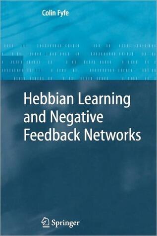 Hebbian Learning and Negative Feedback Networks