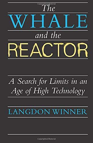 The Whale and the Reactor: A Search for Limits in an Age of High Technology