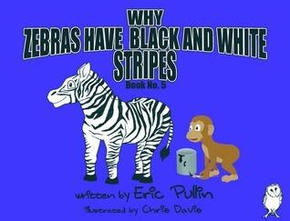 Why Zebras Have Black And White Stripes
