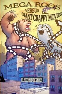 Mega Roos Versus Giant Crappy Movies