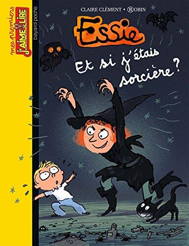 Mes premiers J'aime Lire, N°59: Et si j'étais sorcière ? (Essie t. 4)