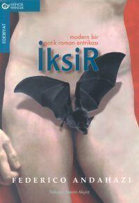 İksir - Modern Bir Gotik Roman Entrikası